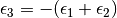 {\epsilon}_3 = -({\epsilon}_1 + {\epsilon}_2)